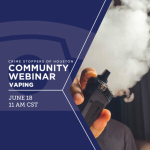 Community Webinar 6.18.24 Houston Crime Stoppers