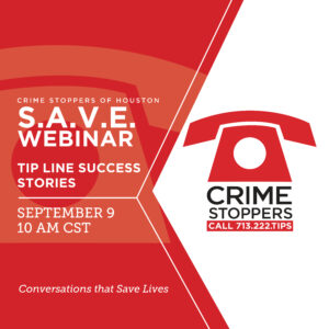 Tip Line Success Stories 9.9.24 Houston Crime Stoppers