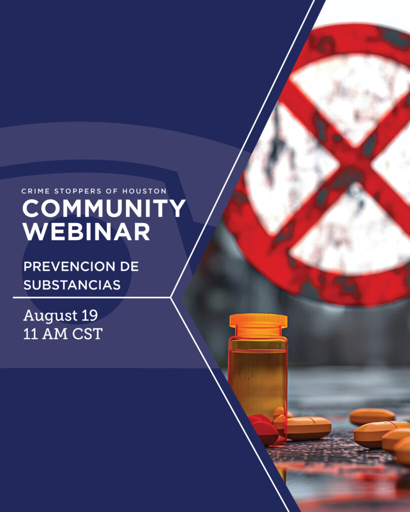 8.19.24 Prevencion de Substancias Houston Crime Stoppers