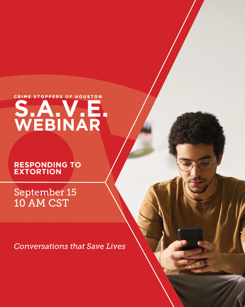 9.18.25 SAVE Responding to Extortion Houston Crime Stoppers