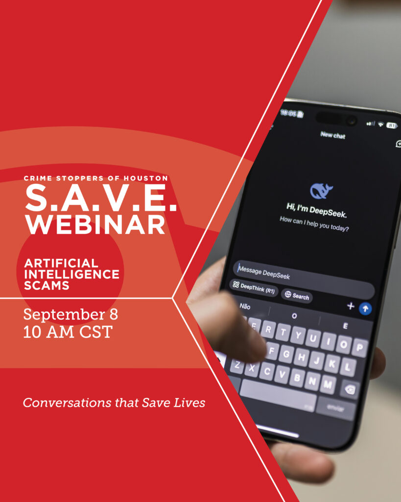 9.8.25 SAVE AI Scams Houston Crime Stoppers
