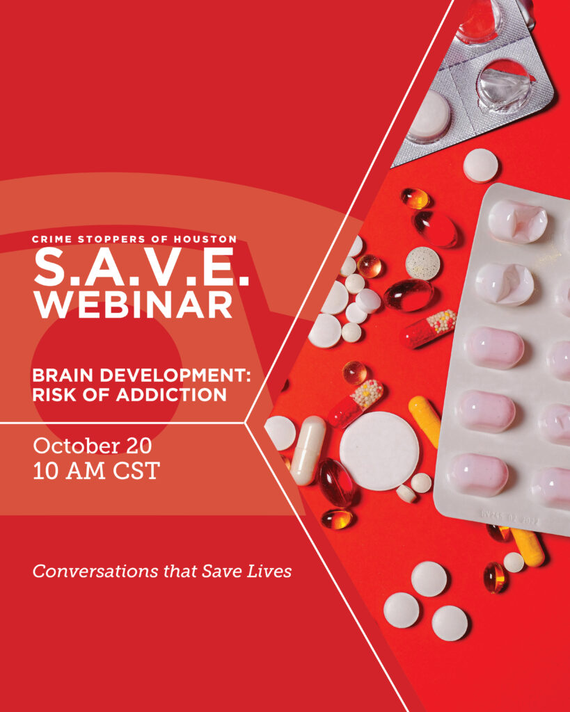 SAVE Brain Development Risk of Addiction 10.20.25 Houston Crime Stoppers