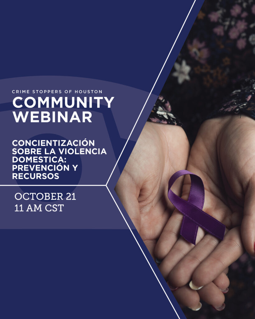 SCI Concientizacion sobre la Violencia Domestica Prevencion y Recursos 10.21.25 Houston Crime Stoppers