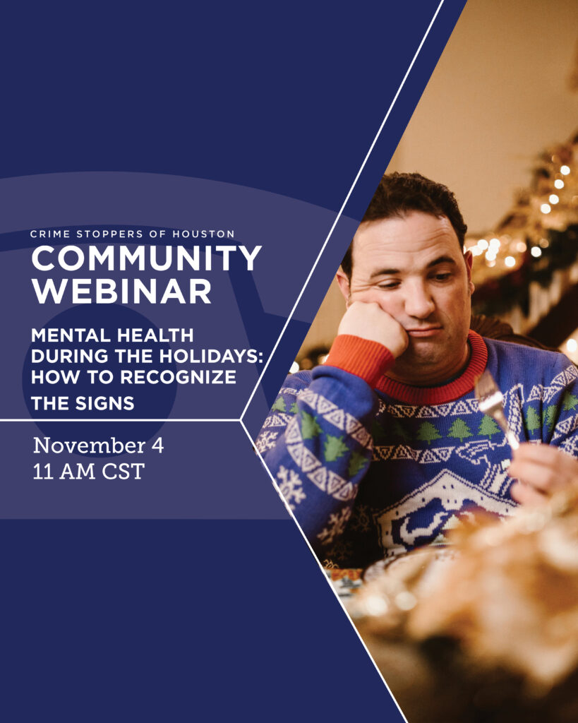 SCI Mental Health During the Holidays How to Recognize Signs 11.4.24 Houston Crime Stoppers