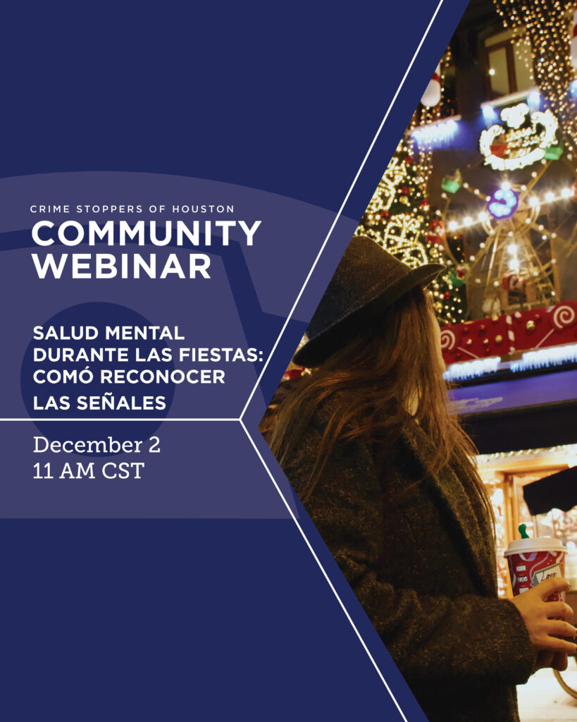 SCI Salud Mental Durante Las Fiestas Como Reconocer las Senales 12.2.25 Houston Crime Stoppers