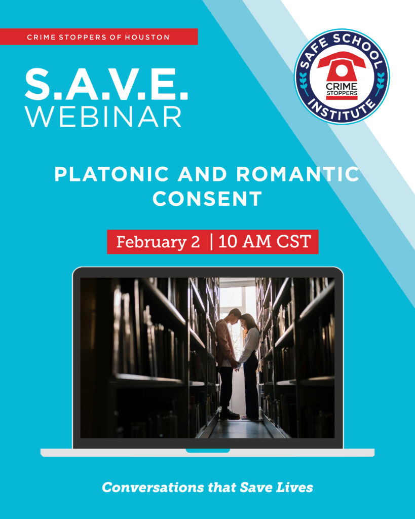 2.2.26 Platonic and Romantic Consent Houston Crime Stoppers 2.2.26 Platonic and Romantic Consent Houston Crime Stoppers