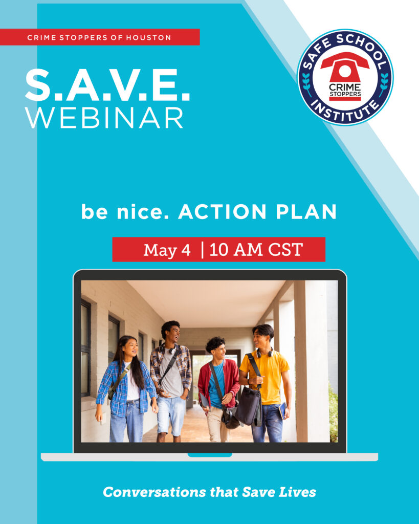 5.4.26 SAVE be nice Action Plan Houston Crime Stoppers