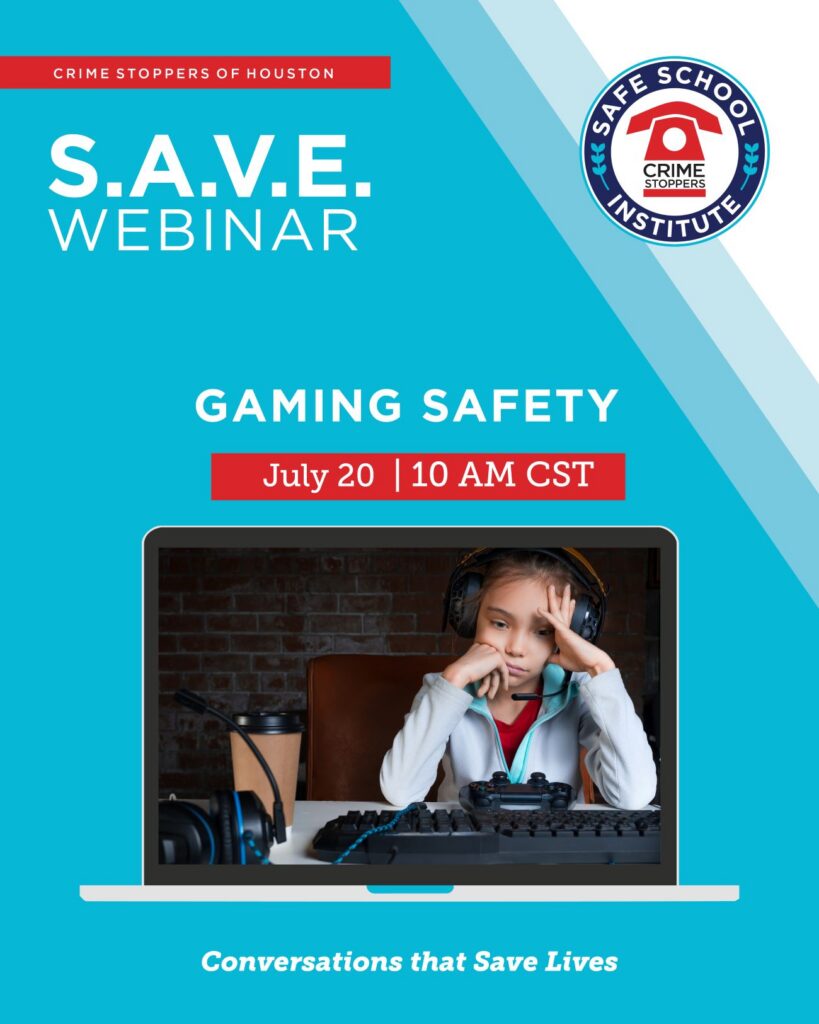 7.20 Gaming Safety Houston Crime Stoppers