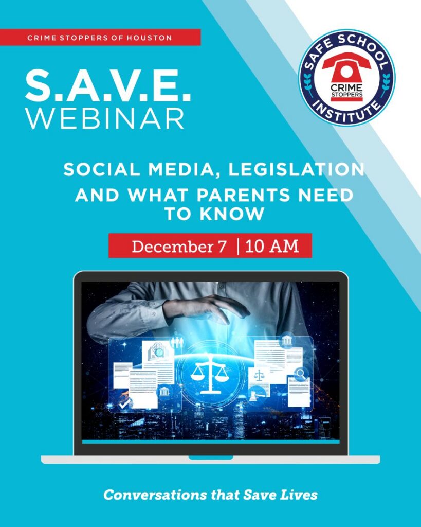 12.7.26 Social Media Legislation and What Parents Need to Know Houston Crime Stoppers
